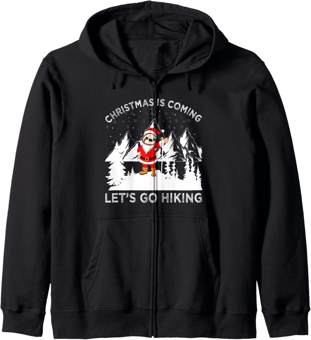 Christmas Is Coming Let's Go Hiking Xmas Faultier Santa Hat Kapuzenjacke