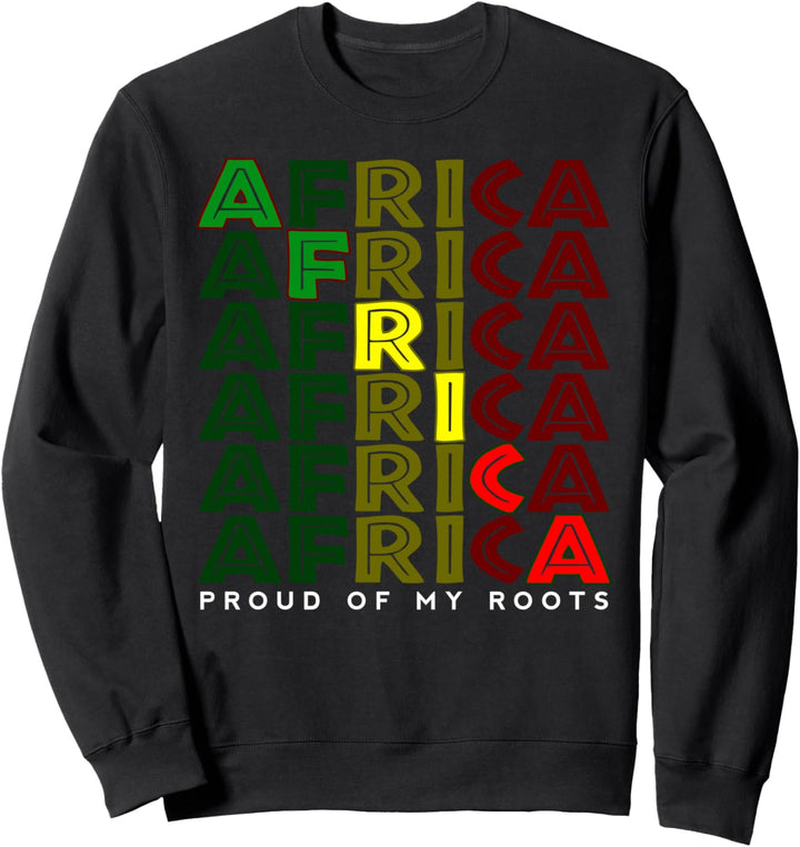 Black History Month Proud African American Pride Women Men Sweatshirt