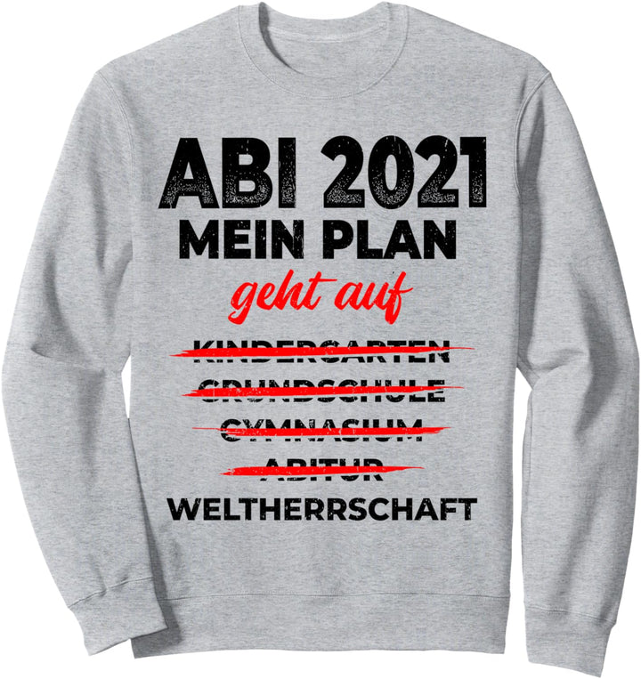 Abi bestanden 2021 - Gymnasium Schulabschluss Abitur Sweatshirt