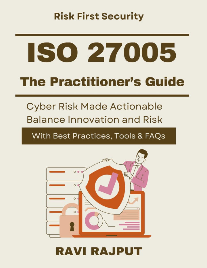 ISO 27005: The Practitioner’s Guide: Cyber Risk Assessment for Enterprises | ISO based cyber risk fr
