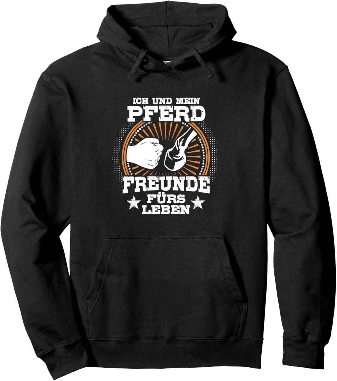 "Ich und mein Pferd - Freunde fürs Leben" Reiterin Reiter Pullover Hoodie
