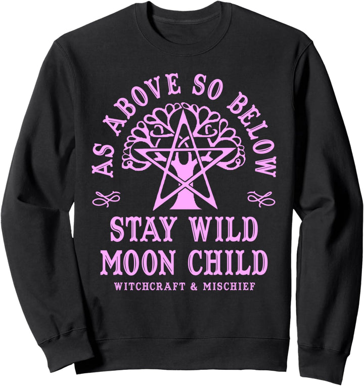 Tree of Life - Wiccan As Above So Below Stay Wild Moon Child Sweatshirt