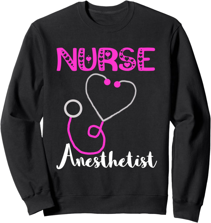 Krankenschwestern Anästhesiologie Crna Anästhesie Spezialisten Sweatshirt
