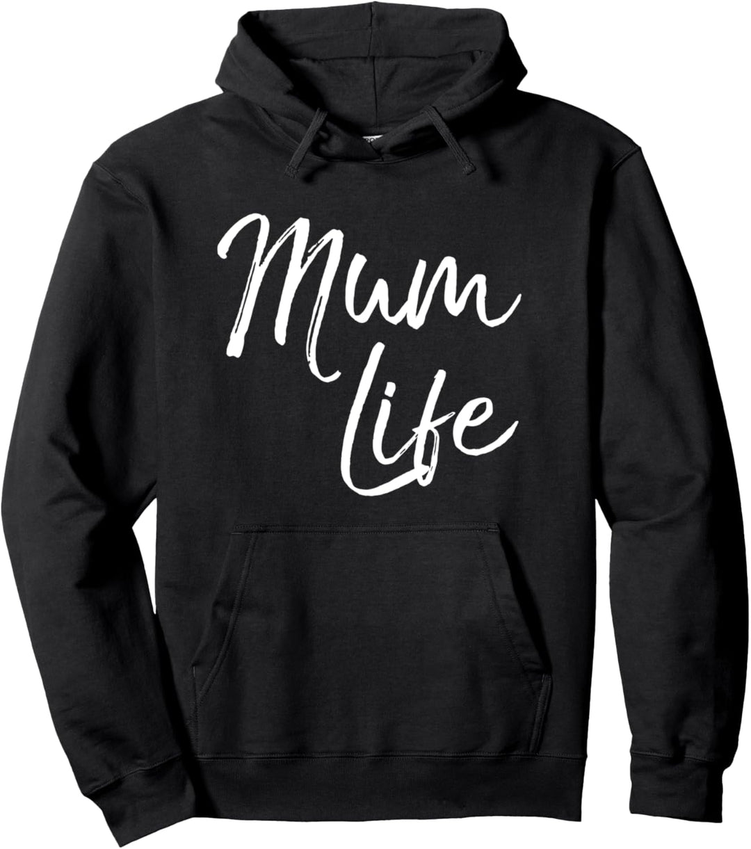 Fun Mother's Day Gift for New Moms Cute Mom Saying Mum Life Pullover Hoodie