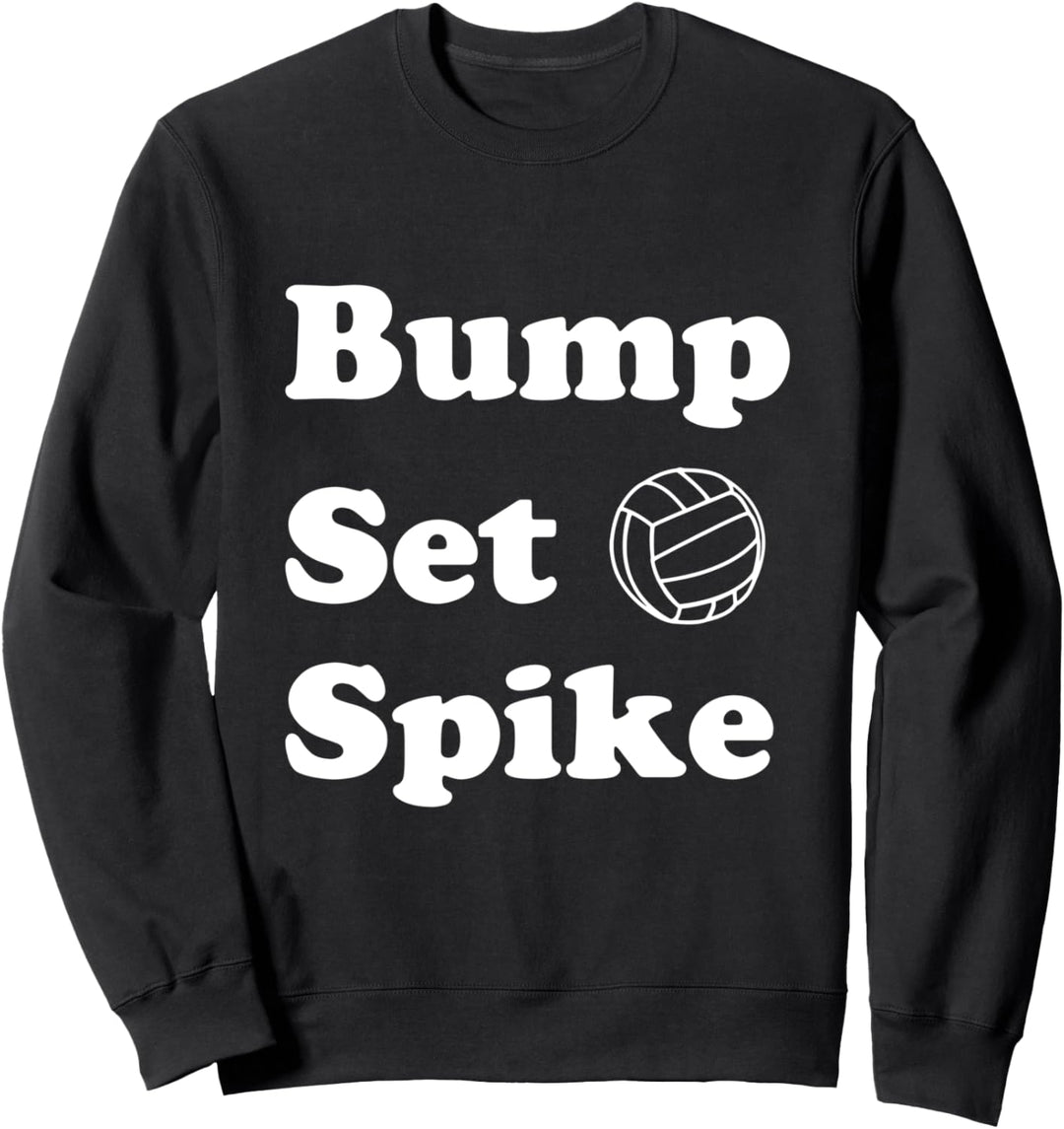 Funny Volleyball Slogan Sweatshirt