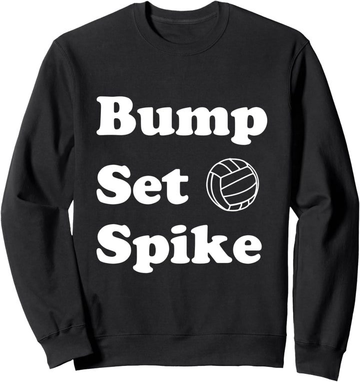 Funny Volleyball Slogan Sweatshirt