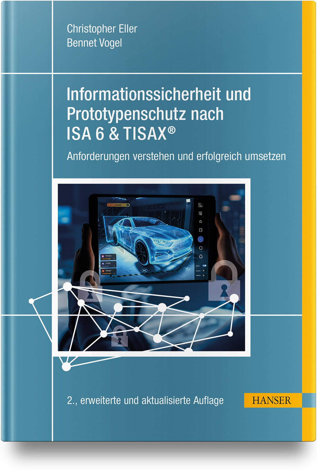 Informationssicherheit und Prototypenschutz nach ISA 6 & TISAX®: Anforderungen verstehen und erfolgr