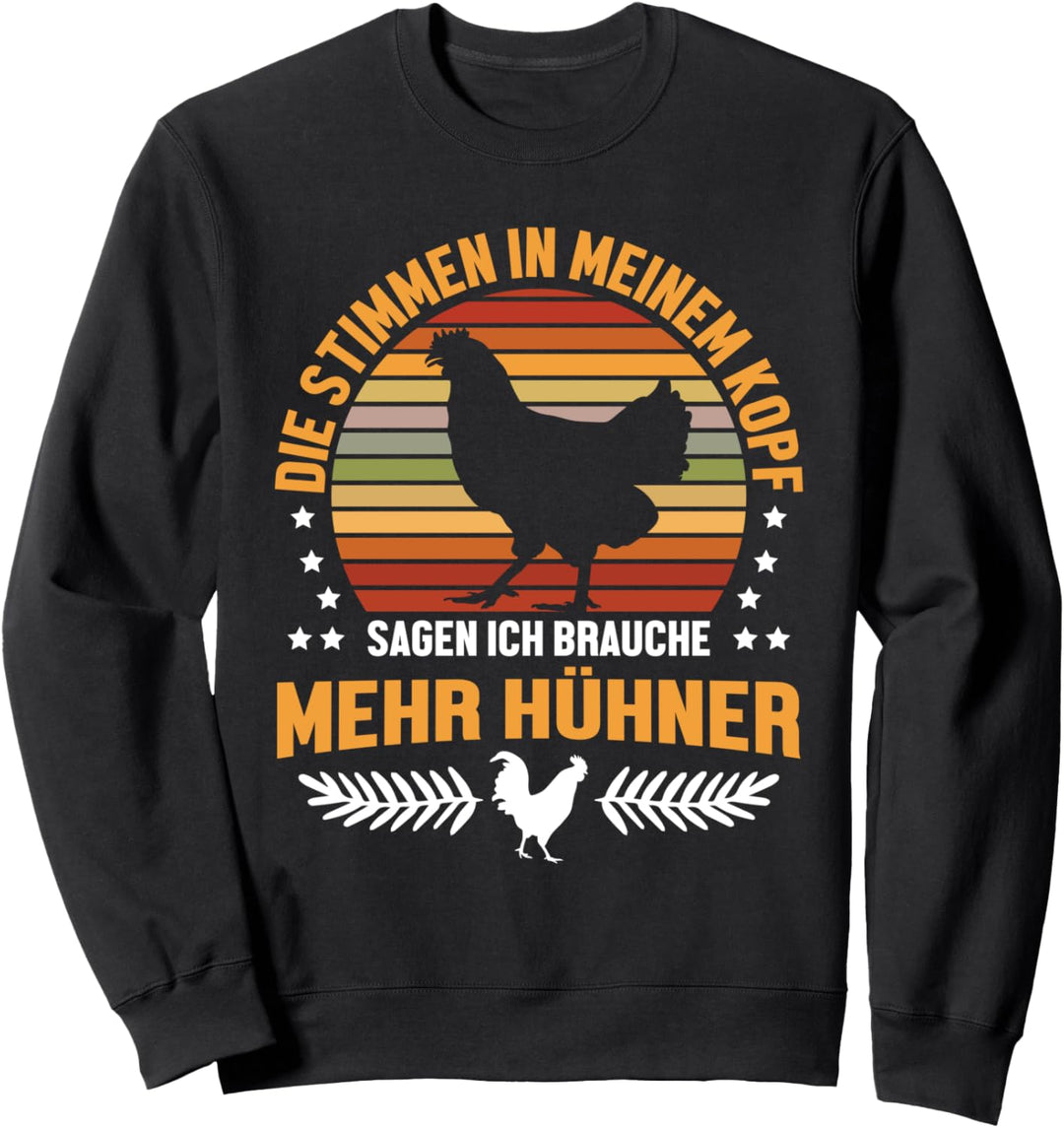 Hennen Huhn Hühnerliebe Geflügelhof Ich Brauche Mehr Hühner Sweatshirt