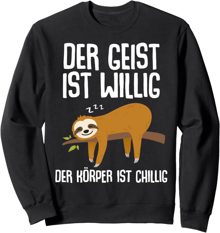 Lustiger Faultier Spruch Mitarbeiter Arbeitskollege Geschenk Sweatshirt