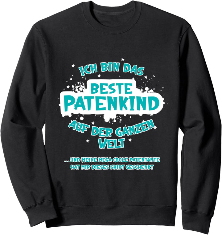 Von cooler Tante für das beste Patenkind der Welt Sweatshirt