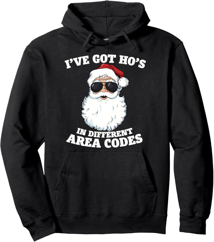 I've Got Ho's In Different Area Codes Lustiger Weihnachtsmann Pullover Hoodie