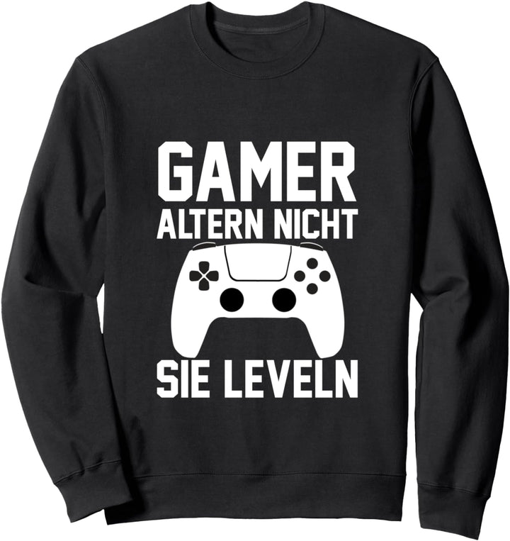 Gamer altern nicht sie leveln Video Game Spieler Zockerin Sweatshirt