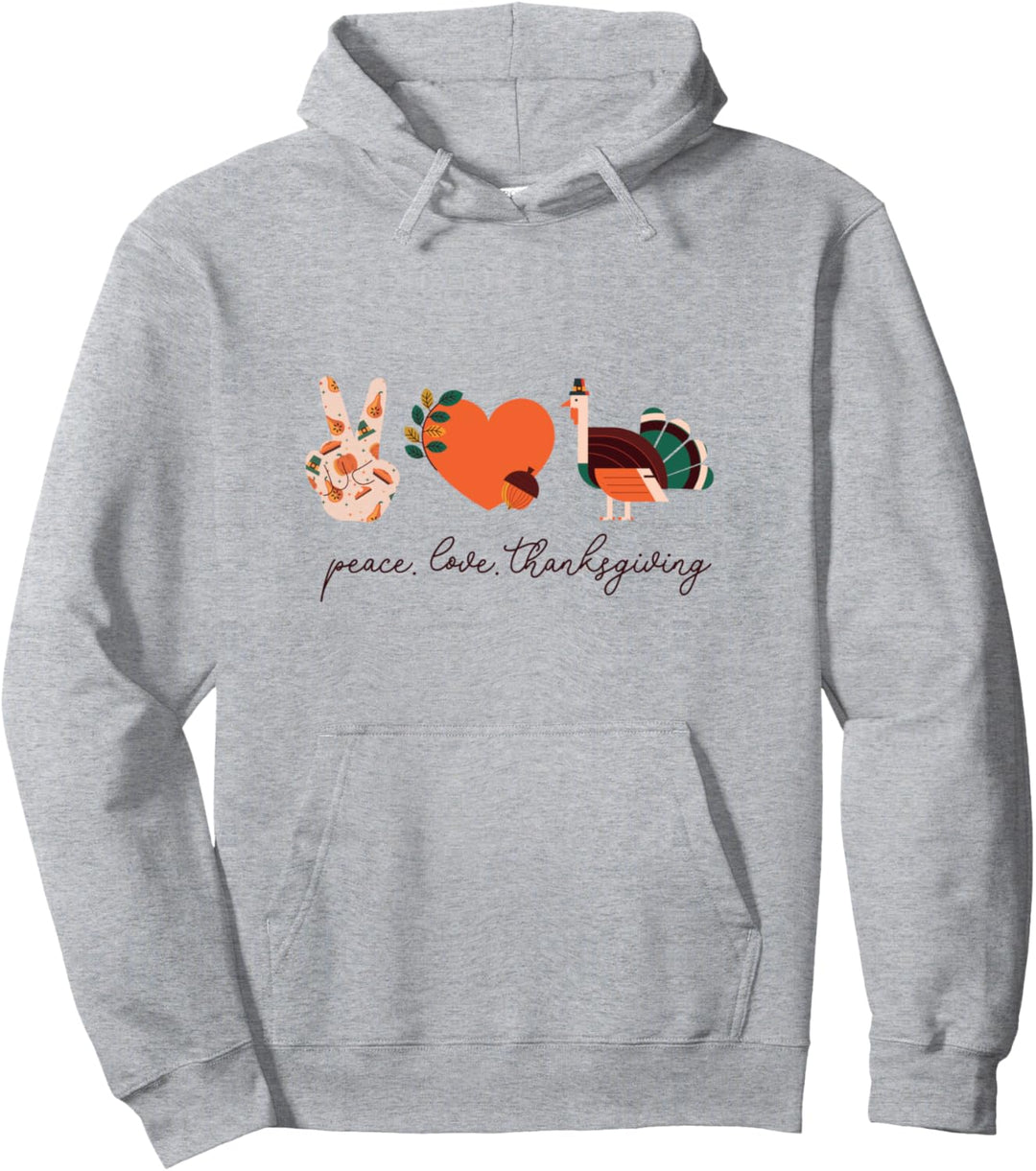 Peace Love Thanksgiving l Niedliche Truthahn-Grafik Pullover Hoodie