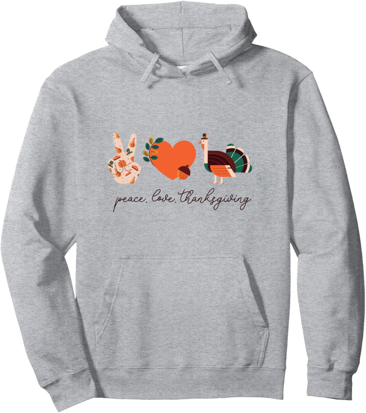 Peace Love Thanksgiving l Niedliche Truthahn-Grafik Pullover Hoodie