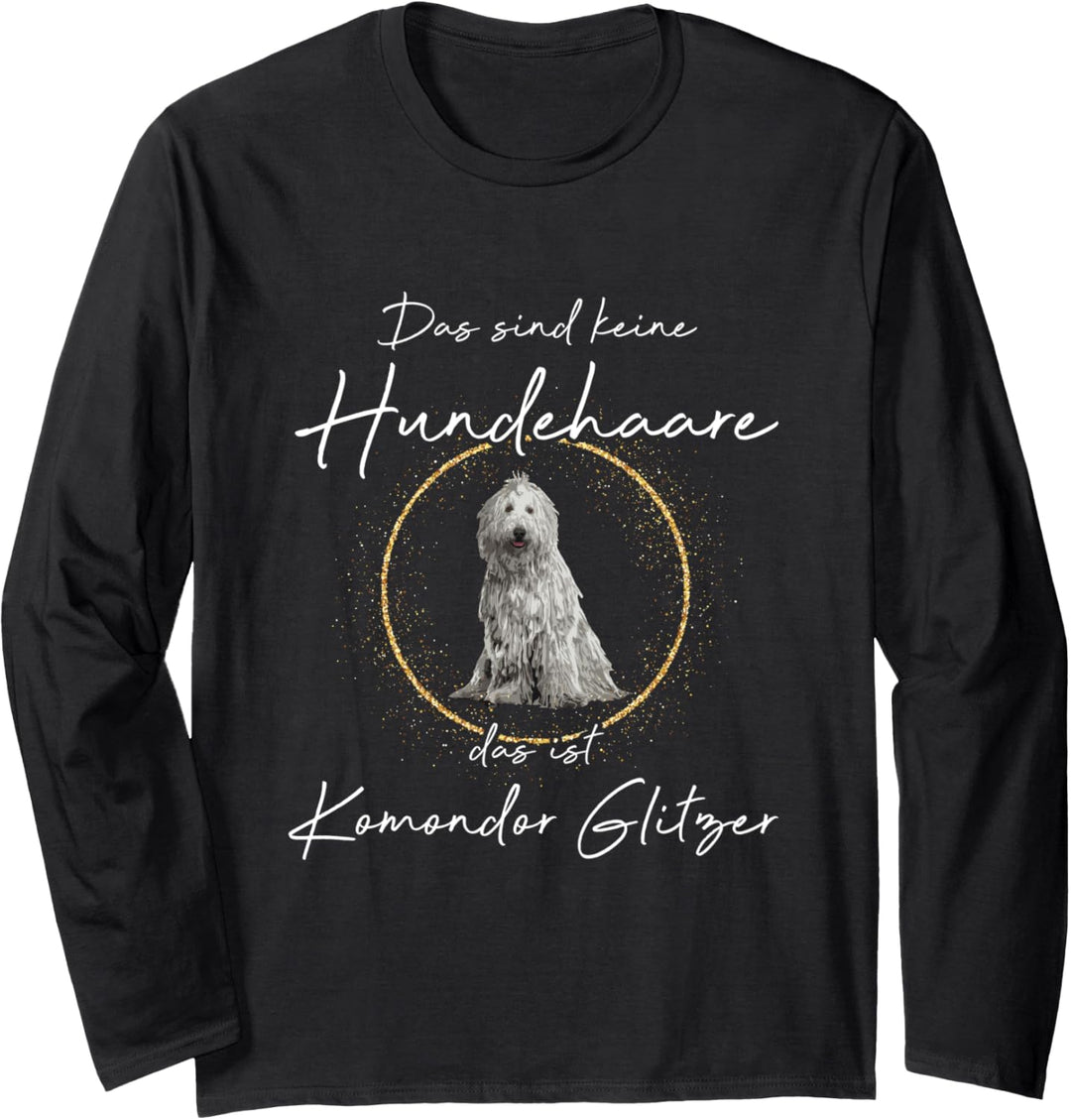 Das ist Komondor Glitzer Hund Hunde Hundemama Pfote Langarmshirt