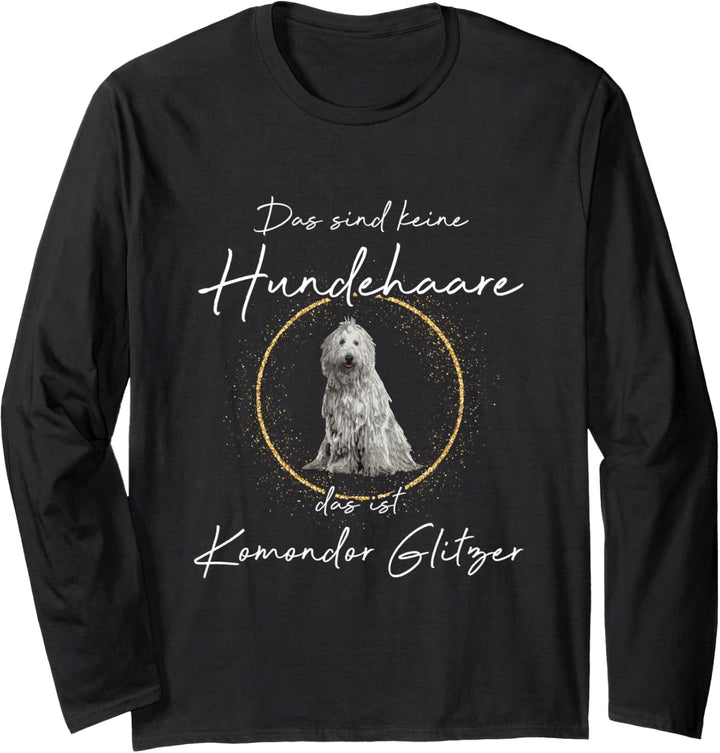 Das ist Komondor Glitzer Hund Hunde Hundemama Pfote Langarmshirt