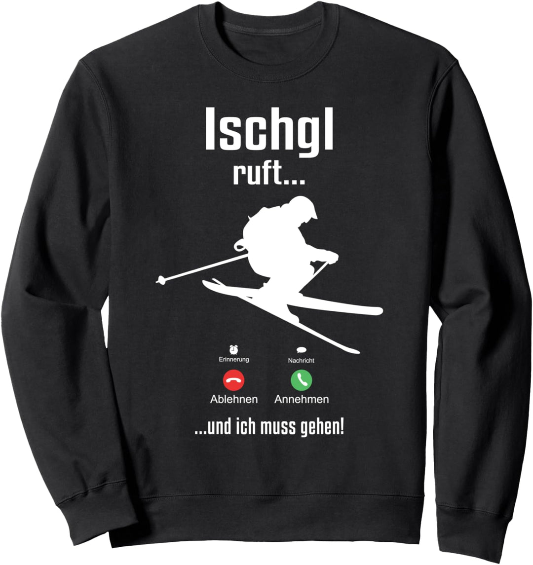 Skifahrer Wintersport Schnee Berge Apres Ski Ischgl Ruft Sweatshirt