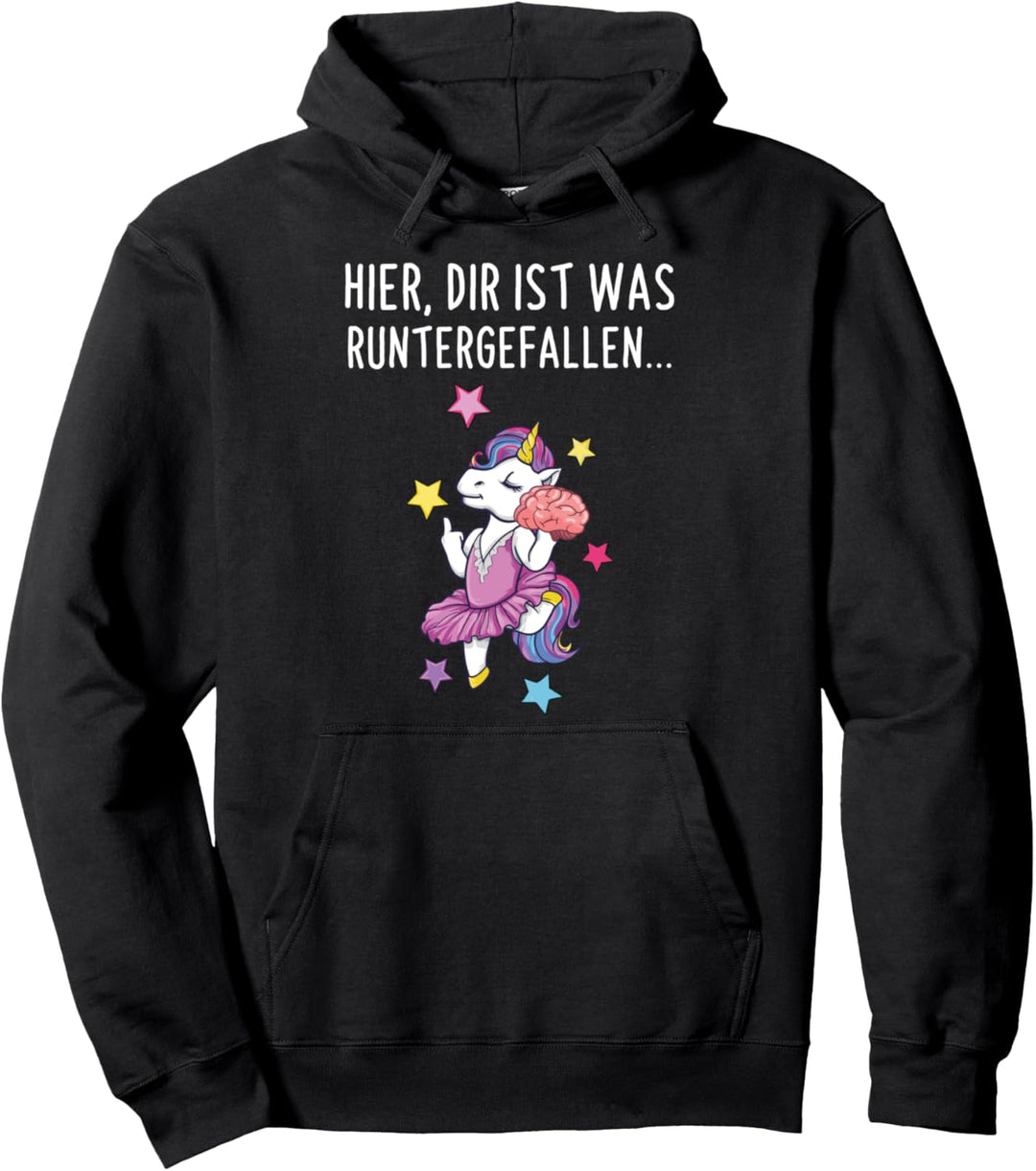 Hier Dir Ist Was Runtergefallen Einhorn Lustiges Spruch Pullover Hoodie