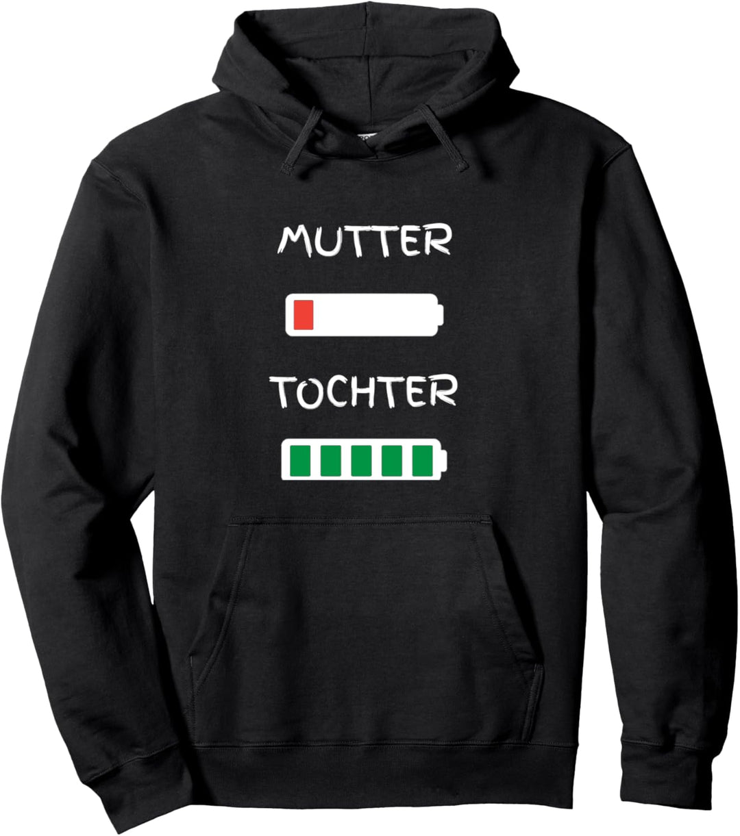 Mutter Tochter - Akku leer Mama Pullover Hoodie