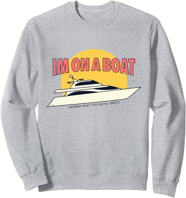 Saturday Night Live I'm On A Boat Lustig Sweatshirt