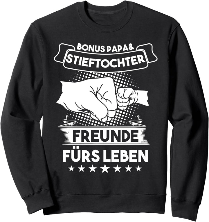 Bonus Papa Stieftochter Stiefkind Sweatshirt