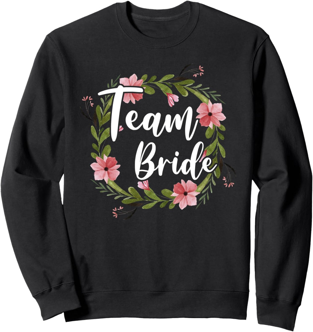 Damen Team Braut Bride Brautjungfern JGA Party Hochzeit Sweatshirt