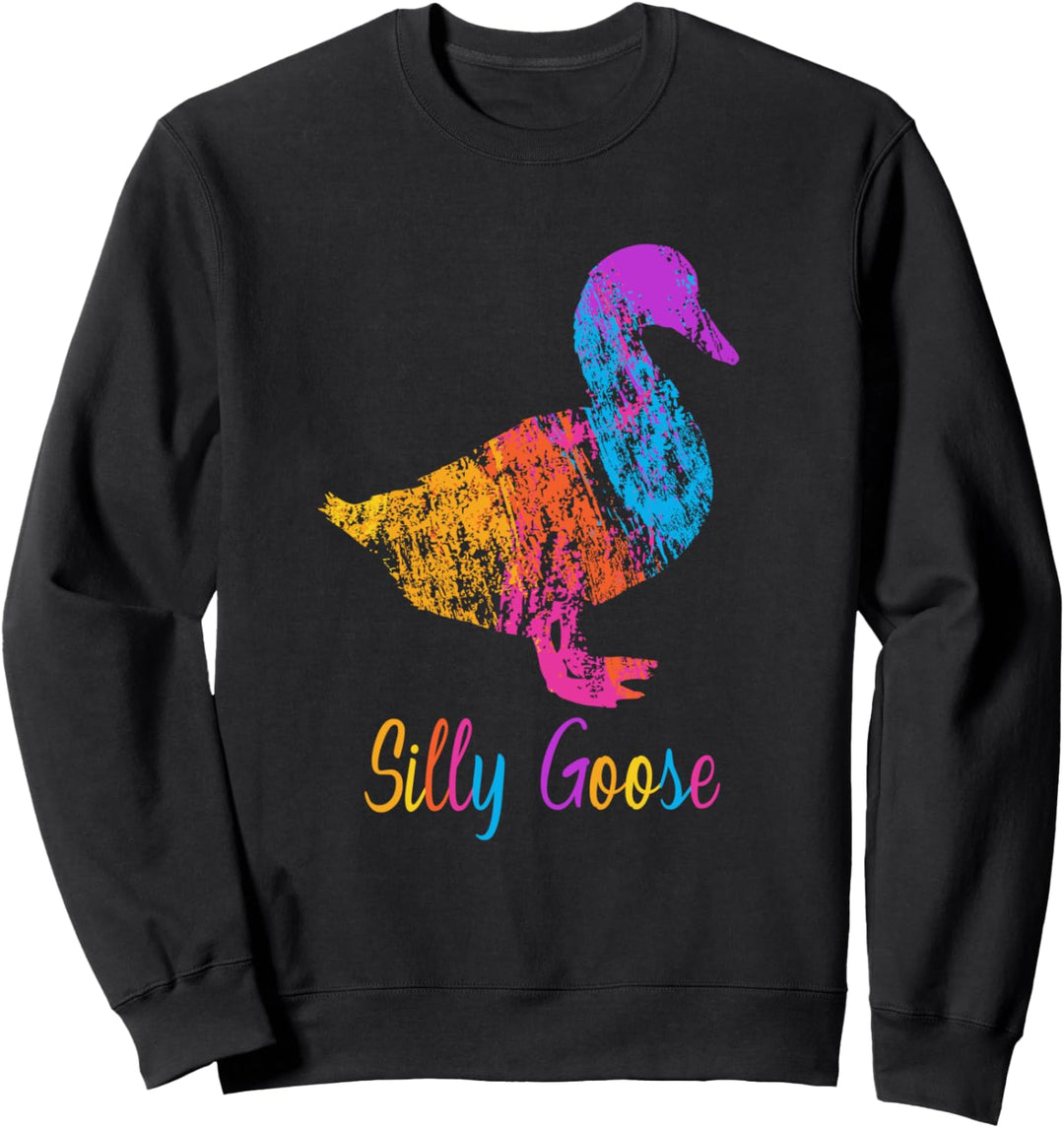 Silly Goose On The Loose Funny Goose Meme Sweatshirt