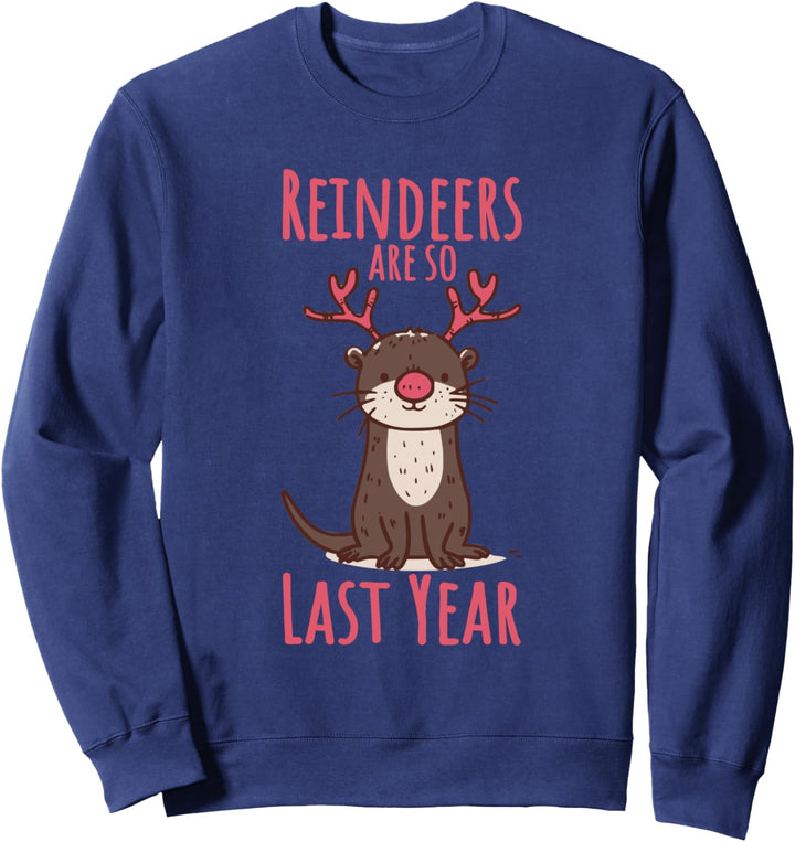 Weihnachten Otter Lustiger Spruch Weihnachtsspruch Sweatshirt