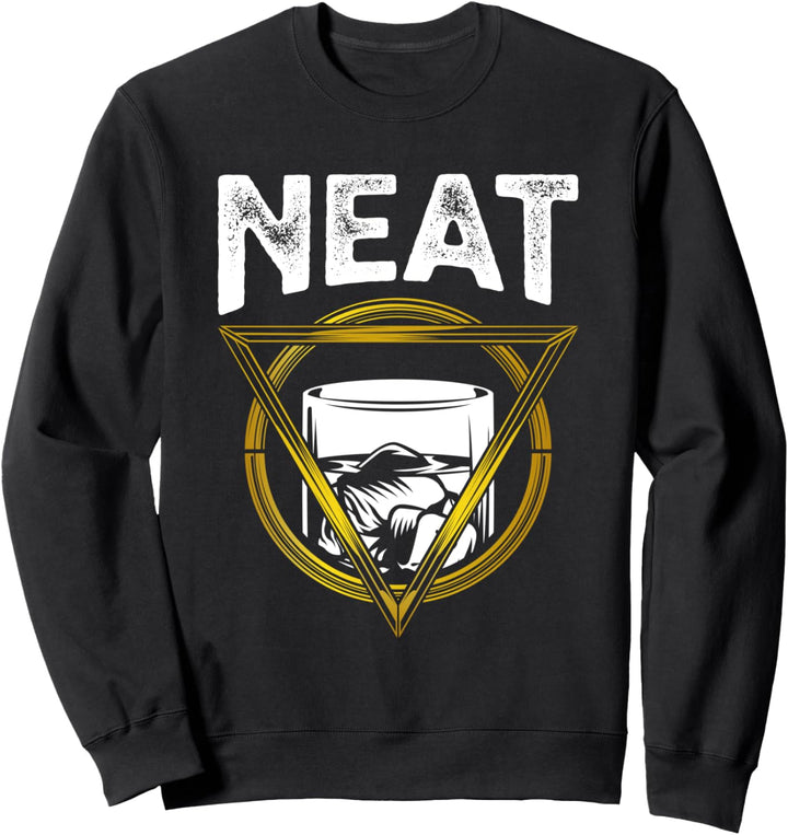 Whiskey Neat Old Fashioned Bourbon Drink Sweatshirt