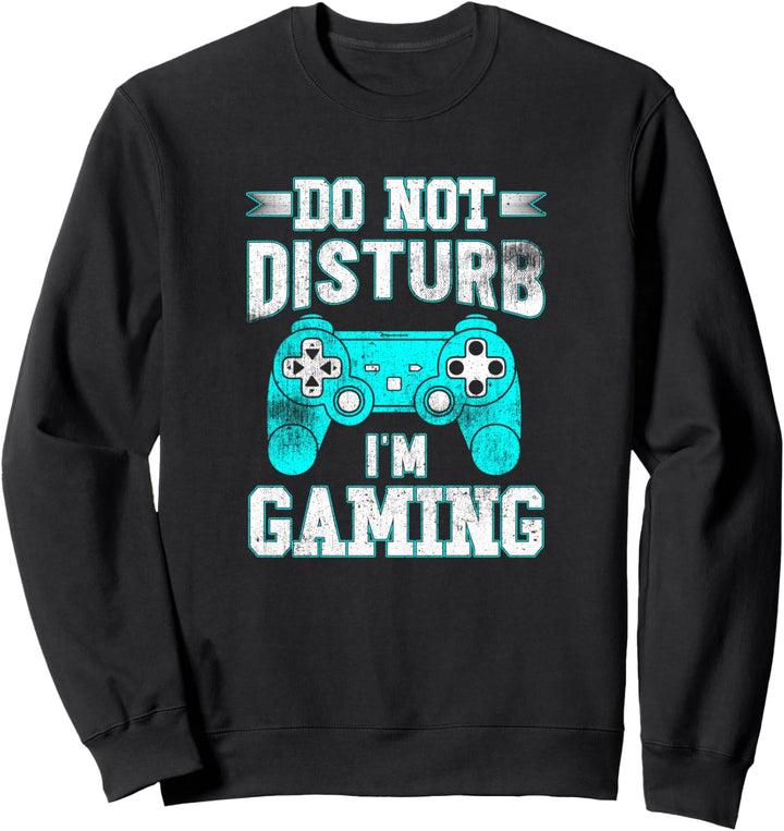 Do not disturb I'm gaming Video Game Spieler Zockerin Sweatshirt