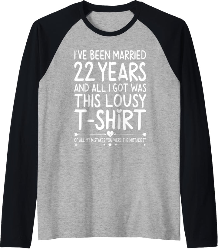 22nd Wedding Anniversary Shirt for Her and Him Couples Funny Raglan