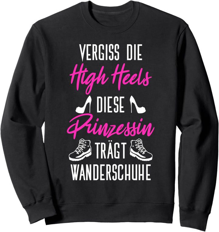 Vergiss High Heels Prinzessin Trägt Wanderschuhe Bergsteiger Sweatshirt