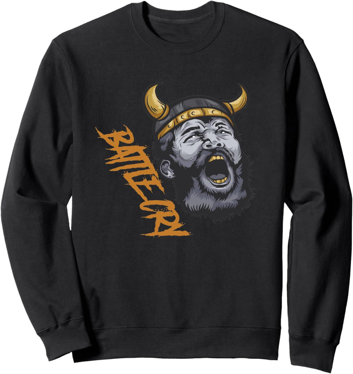 Battle Cry Viking Geschenk Mythologie Viking Sweatshirt