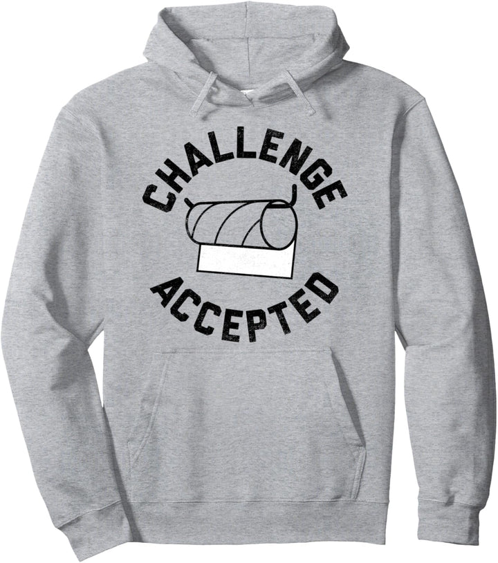 Toilet Paper Challenge Accepted Humor Pullover Hoodie