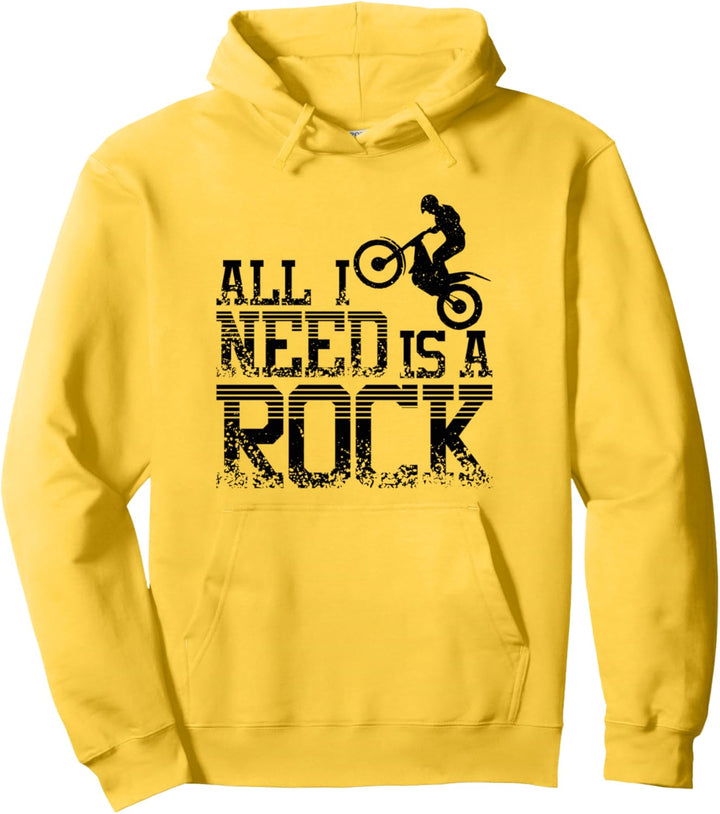 All I Need Is A Rock Trial Bike Motorrad Pullover Hoodie