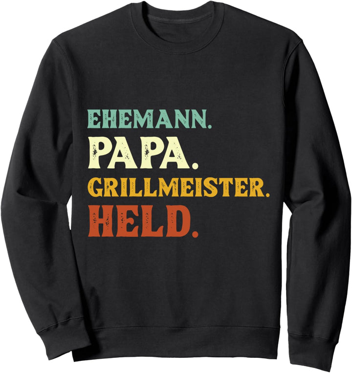 Ehemann Papa Grillmeister Held Grillen Vatertag Geschenk Sweatshirt