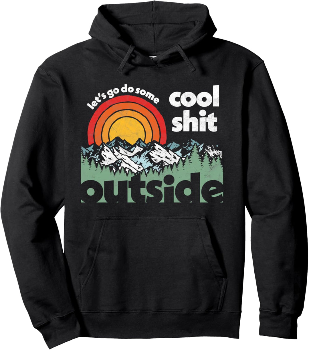 Let's Do Cool Shit Outside Retro Funny Nature Graphic Pullover Hoodie