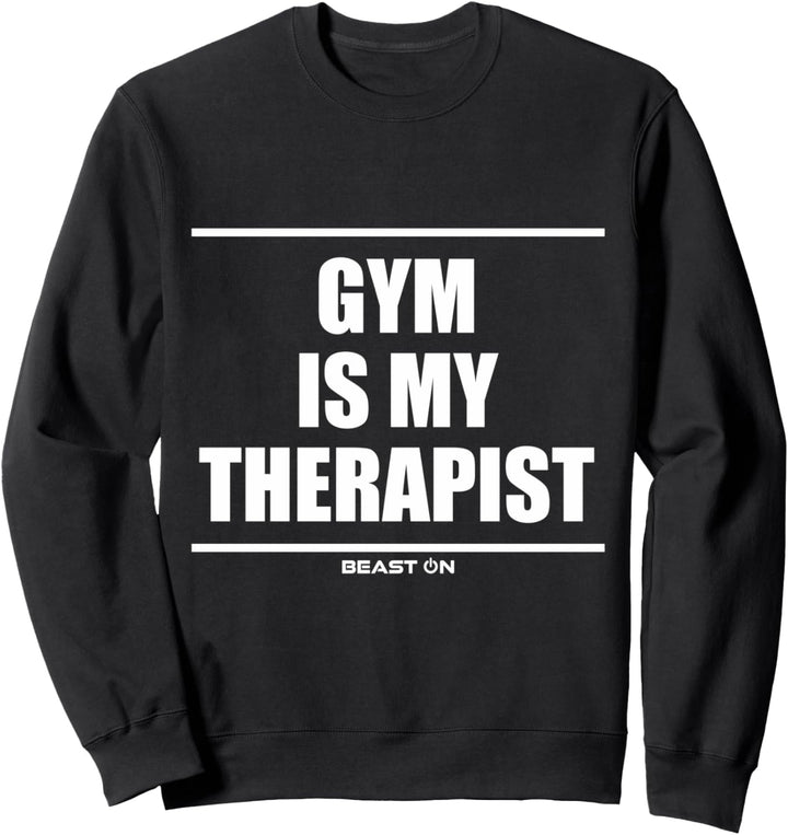 Gym is my Therapist Bodybuilding Gains Gym Fitness Training Sweatshirt