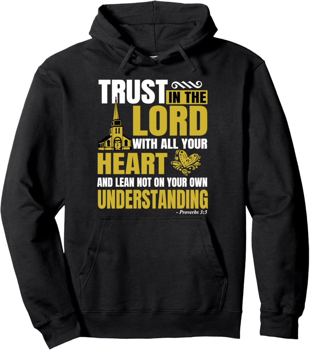 Christerest: Proverbs 3:5 Trust In The Lord Christian Bible Pullover Hoodie