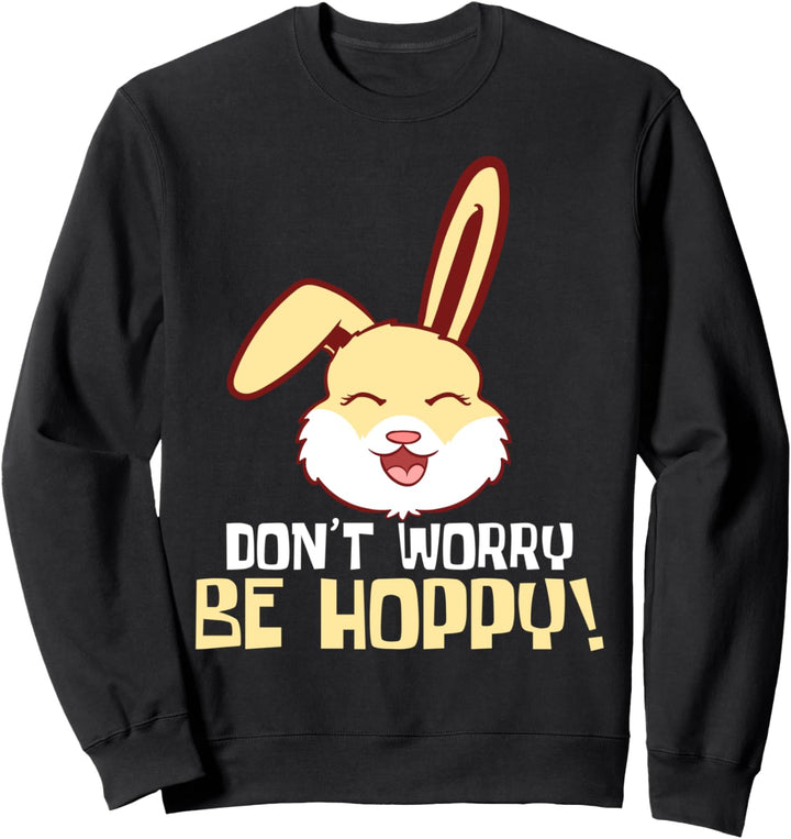 Lustiger Hase I Süsser Hasen Spruch I Kaninchen Geschenk Sweatshirt