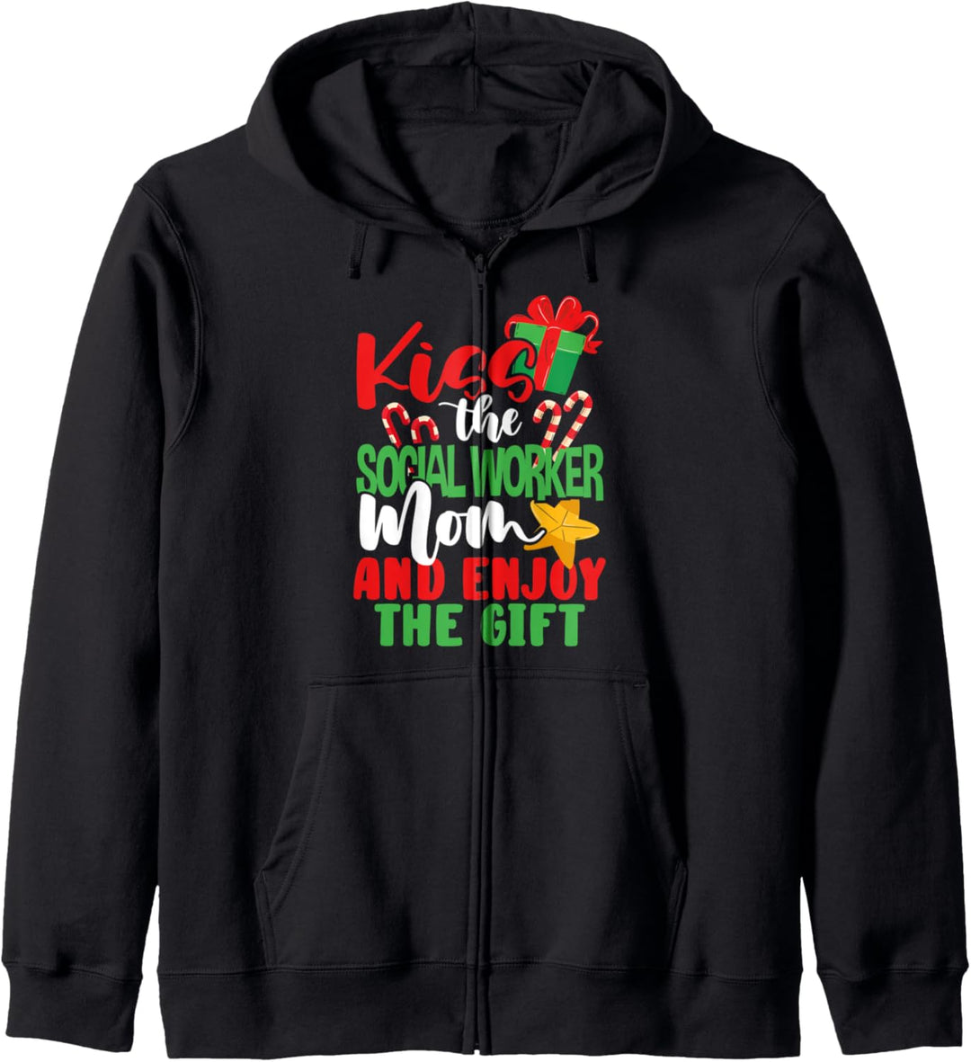 Clinical Gift Kiss the Social Worker Mom and Enjoy the Gift Kapuzenjacke
