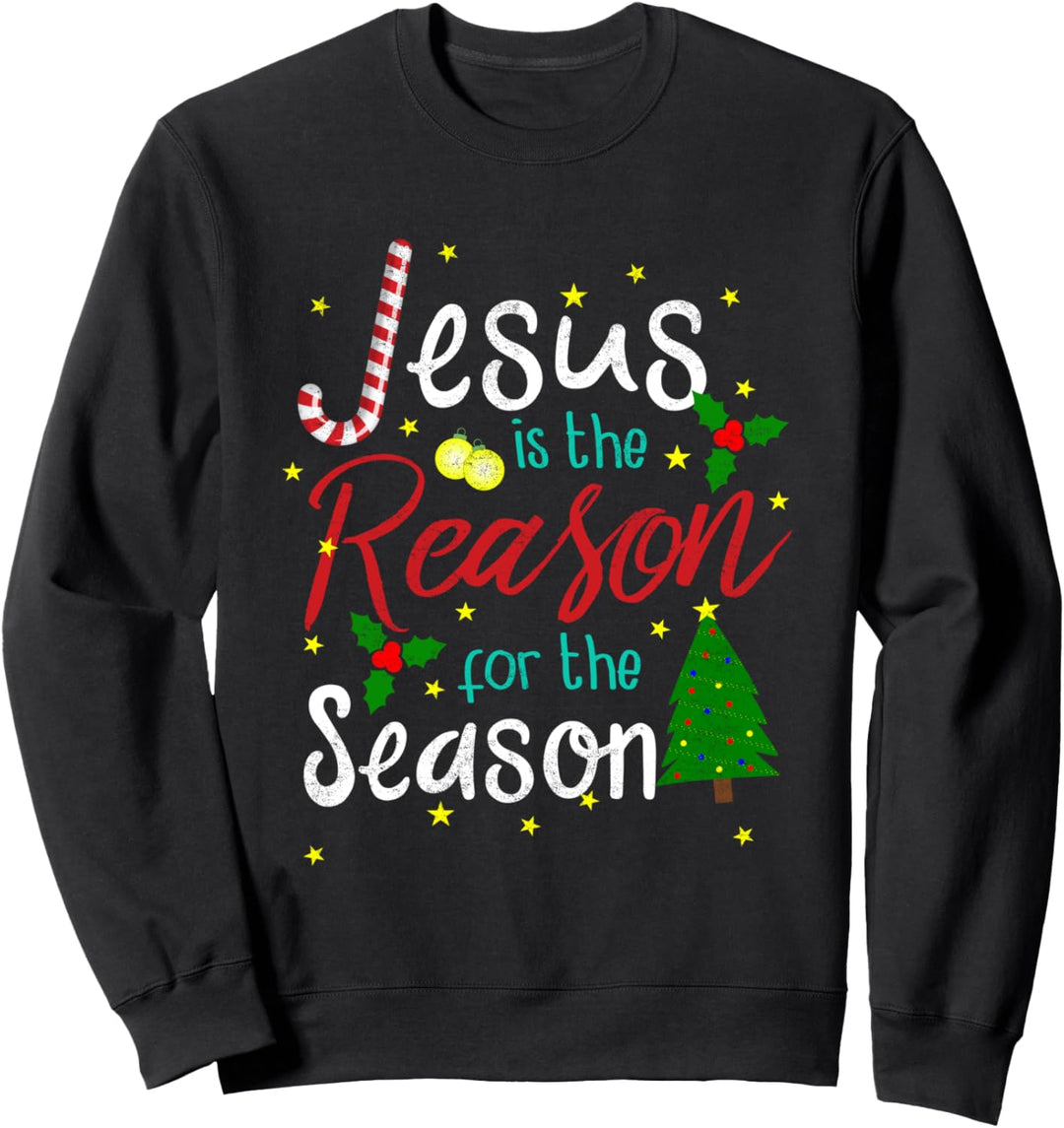 Jesus Is The Reason For The Season Christmas Xmas Gift Sweatshirt