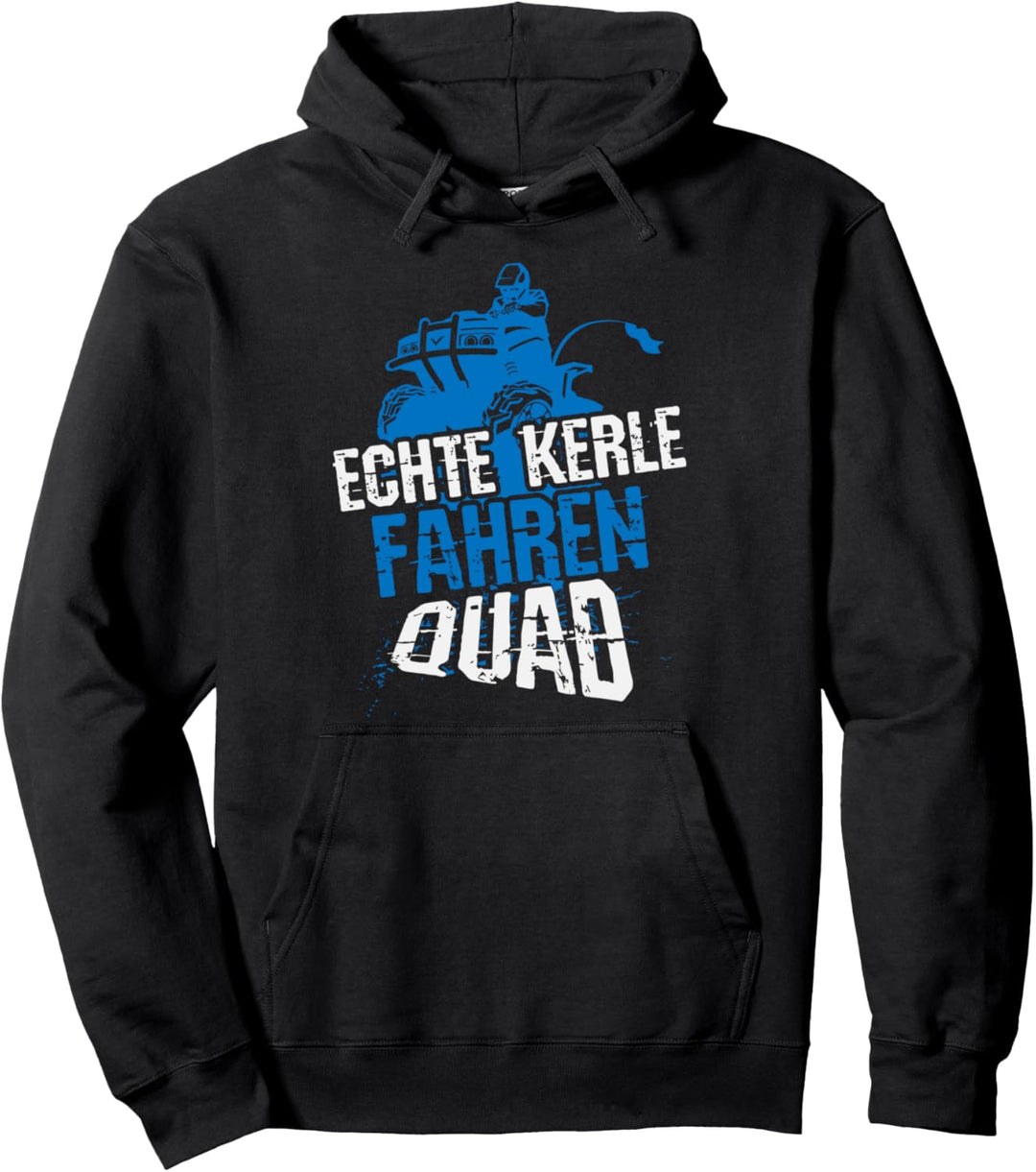 Echte Kerle fahren Quad, Lustiger Spruch Quad-Bike, Mann Pullover Hoodie