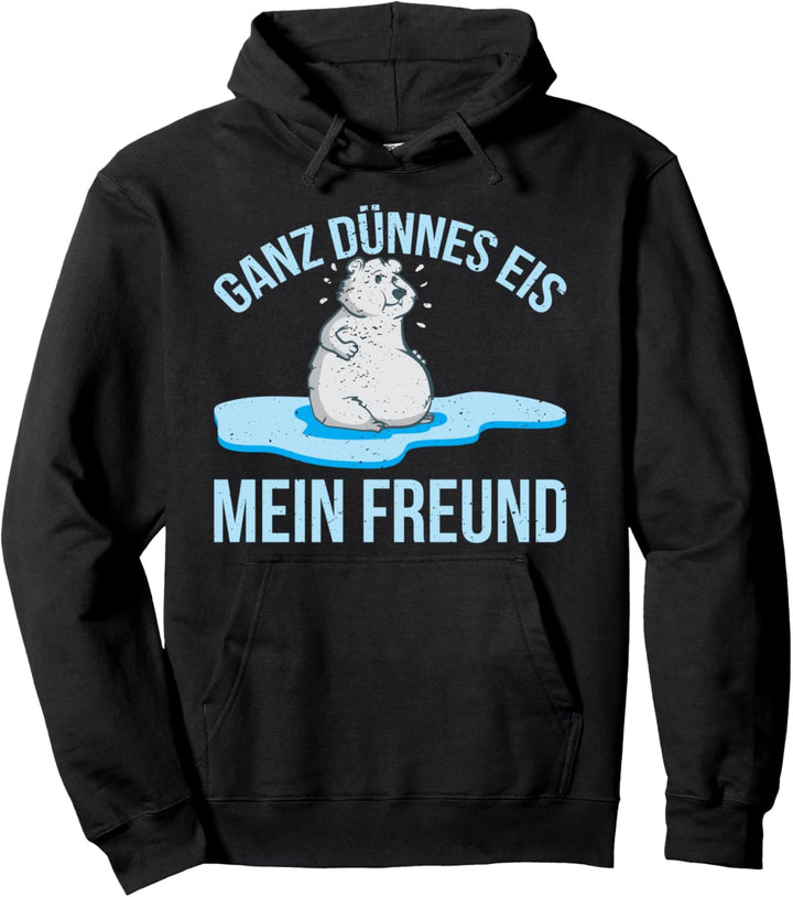 Dicker Eisbär sagt ganz dünnes eis,lustiger Spruch Vorsicht Pullover Hoodie