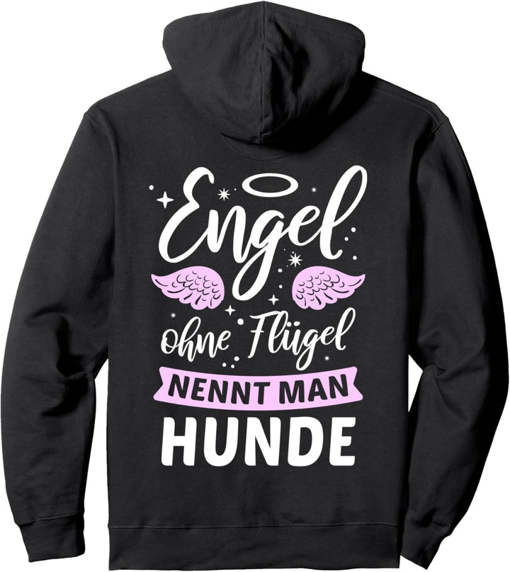 Engel ohne Flügel nennt man Hunde - Hund Frauchen Herrchen Pullover Hoodie