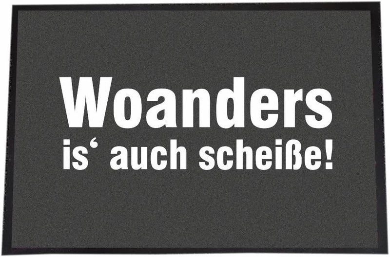 4youDesign Fussmatte -Woanders is auch scheisse- schwarz-weiss – lustige Geschenkidee zum Geburtstag