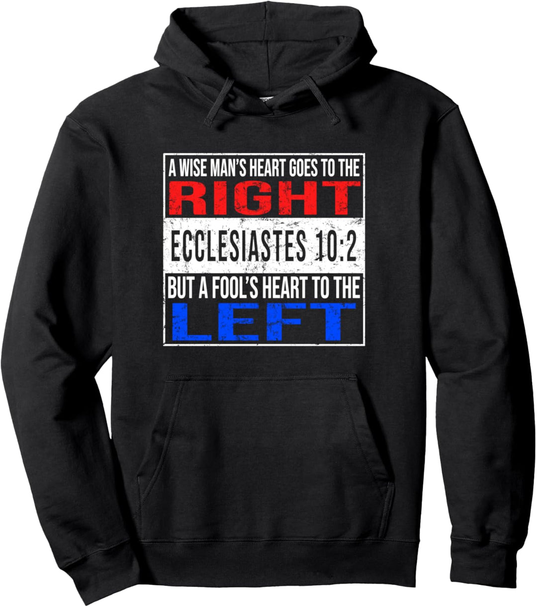 Funny Christian Ecclesiastes 10:2 Conservative Bible Pullover Hoodie