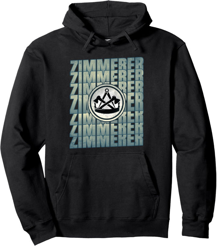 Zimmermann Handwerk Pullover Hoodie