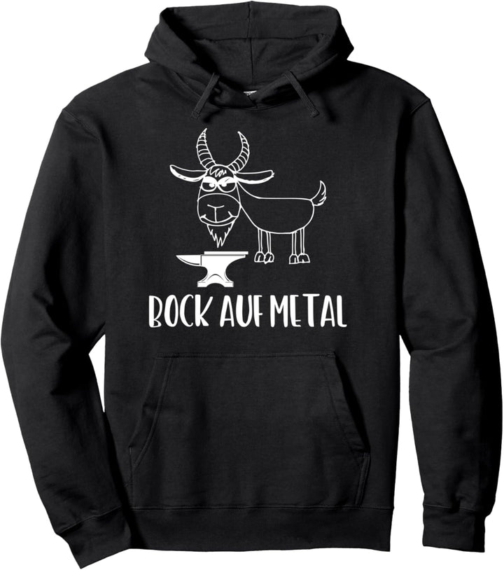 Bock auf Metal,Heavy Metal,Ziegenbock,Amboss,Festival Pullover Hoodie