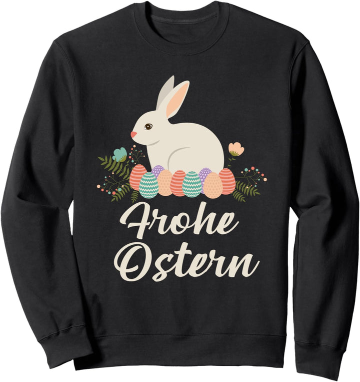 Frohe Ostern Osterhase Outfit Geschenk Ostereier Osternest Sweatshirt